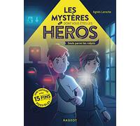 Les mystères dont vous êtes les héros - Seuls parmi les robots