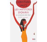 Les Mystères d'Osiris, tome 3 : Le Chemin de feu