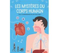 Les Mystères du corps humain Tout comprendre en un clin d'oil ! - Cristina Peraboni - Kimane - relié - Document jeunesse