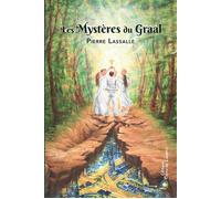 Les mystères du Graal - Pierre Lassalle - Terre De Lumiere - broché - Essai