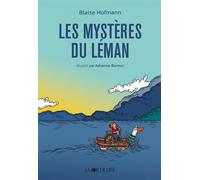 Les Mystères du Léman - Blaise Hofmann - Joie De Lire - broché - Roman junior
