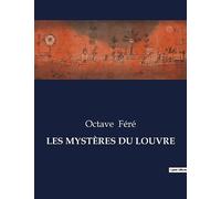 LES MYSTÈRES DU LOUVRE