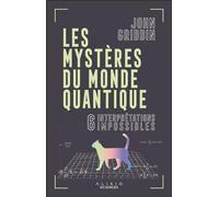 Les mystères du monde quantique