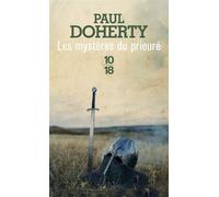 Les mystères du prieuré - Paul Charles Doherty - 10/18 - broché - Roman