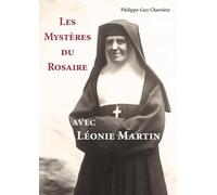 Les mystères du rosaire avec Léonie Martin