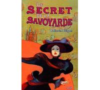 Les Mystères du Sacré-COeur, t. 2. Le Secret de la Savoyarde (2)