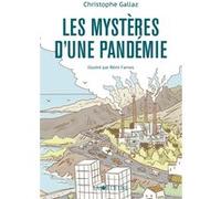 Les Mystères d'une pandémie Christophe Gallaz (Auteur), Rémi Farnos (Illustration)