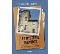 Les Mystères Renaudot Collectif le Phénice de Loudun (Auteur)