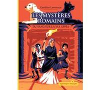 Les mystères romains, Tome 01 Caroline Lawrence (Auteur), Amélie Sarn (Traduction), Levente Szabo (Illustration)