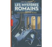 Les mystères romains, Tome 04 : Les assassins de Rome Caroline Lawrence (Auteur)