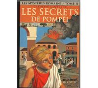 Les Mystères romains, tome 2 : Les Secrets de Pompéi