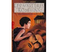 Les Mystères Romains, tome 7 : Les Ennemis de Jupiter