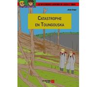 Les Mystérieuses Aventures De Laszlo Et Edgar - Catastrophe En Toungouska