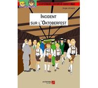 Les Mystérieuses Aventures De Laszlo Et Edgar - Incident Sur L'oktoberfest