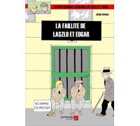 Les Mystérieuses Aventures De Laszlo Et Edgar - La Faillite De Laszlo Et Edgar