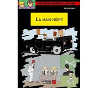 Les Mystérieuses Aventures De Laszlo Et Edgar - La Main Noire