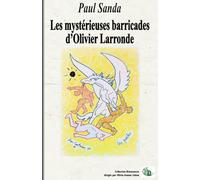 Les mystérieuses barricades d'Olivier Larronde