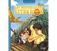 Les mystérieuses Cités d'Or 3: Le retour du grand Condor