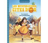 Anne Kalicky – Les mystérieuses Cités d'Or, Tome 2 : Le secret des pendentifs – Larousse – Cartonné