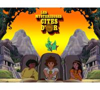 Les Mystérieuses Cités D'or - Vol.1 (8 Épisodes En V.F.)