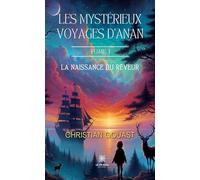 Les mystérieux voyages d'Anan