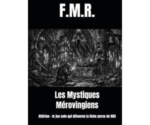 Les Mystiques Mérovingiens: Altérion - le jeu solo qui détourne la fiche perso de DD5