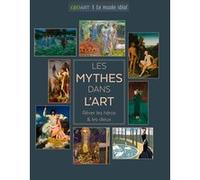 Les mythes dans l'art Sylvie Girard-Lagorce (Auteur)