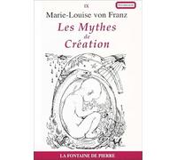 Les Mythes De Création : Processus Créateur Et Modèles De Créativité