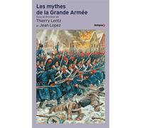 Les Mythes de la grande armée - Jean Lopez - Perrin - Poche - Essai