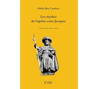 les mythes de l'apotre saint-jacques