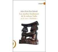 Les mythes fondateurs de la culture Luba ou les trois "Dialabala"