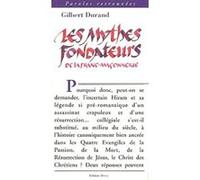 Les mythes fondateurs de la franc-maçonnerie Gilbert Durand (Auteur)