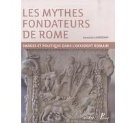 A. Dardenay – Les mythes fondateurs de Rome – Images et politique dans l'occident romain – Broché