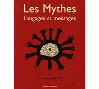 Les Mythes: Langages et messages
