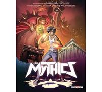Les Mythics T06 Frédéric Charve (Dessinateur), Lyfoung (Auteur), Philippe Ogaki (Auteur), Patrick Sobral (Auteur), Magali Paillat (Coloriste)