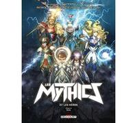 Les Mythics T27 - Les Héros Philippe Ogaki (Scénario), Patrick Sobral (Scénario), Lyfoung (Scénario), Miya (Dessinateur), Marina Duclos (Coloriste), Maureen Sansone (Coloriste), Nicolas Savoye (Contri