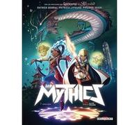 Les Mythics - tome 07 Hong Kong Patrick Sobral (Scénario), Patricia Lyfoung (Scénario), Philippe Ogaki (Scénario), Alice Picard (Dessinateur), Magali Hélia Paillat (Coloriste)