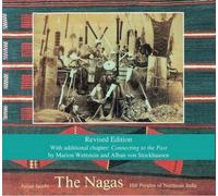Les Nagas : peuples des collines du nord-est de l'Inde
