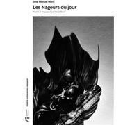 Les Nageurs du jour Manuel Mora José (Auteur), David Ferré (Traduction)