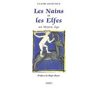 Les nains et les elfes au Moyen Age Au Moyen Age - Claude Lecouteux - Imago - broché - Etude