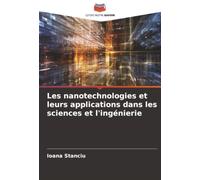 Les nanotechnologies et leurs applications dans les sciences et l'ingénierie