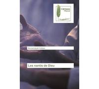 Les nantis de Dieu - Bernard-Israël Feldman - Muse Editions - broché - Roman