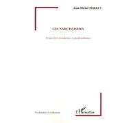 Les narcissismes : Perspectives freudiennes et postfreudiennes
