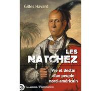 Les Natchez: Une histoire coloniale de la violence