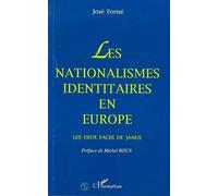 Les Nationalismes Identitaires En Europe - Les Deux Faces De Janus
