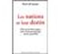 Les nations et leur destin L'Etat-nation démocratique, seule communauté politique vivante aujourd'hui - Pierre de Lauzun - F.x. De Guibert - broché - Essai