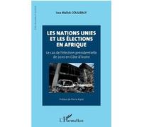 Les Nations Unies et les élections en Afrique Malick Coulibaly Issa (Auteur)