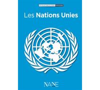 Les Nations Unies - Jean-Jacques CHEVRON - Nane - broché - Document jeunesse dès 9 ans