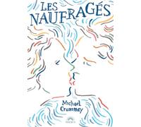 Michael Crummey – Les Naufragés – Roman – Broché – Phebus