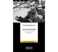 Les Naufragés - Avec les clochards de Paris Patrick Declerck (Auteur)